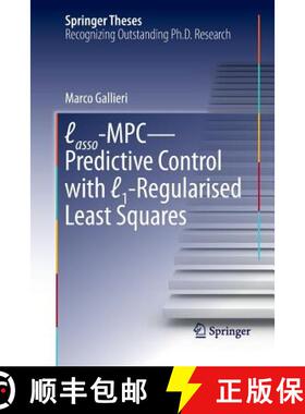 【3-4周达】Lasso-MPC - Predictive Control with ℓ1-Regularised Least Squares (Softcover reprint ... [9783319802473]