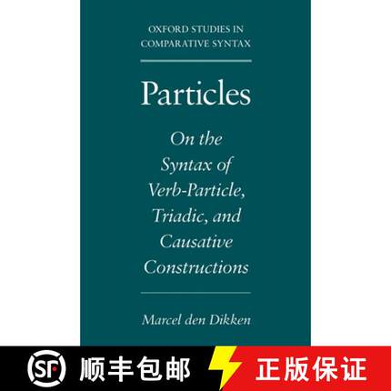 【3-4周达】Particles: On the Syntax of Verb-Particle, Triadic, and Causative Constructions [9780195091359]