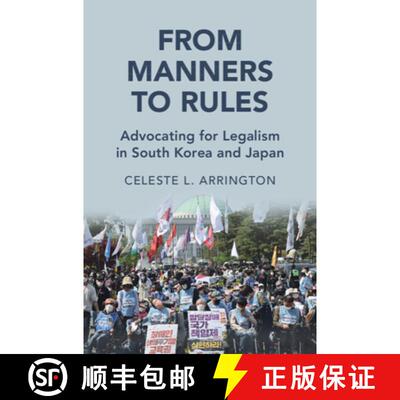 【3-4周达】From Manners to Rules: Advocating for Legalism in South Korea and Japan [9781108496049]