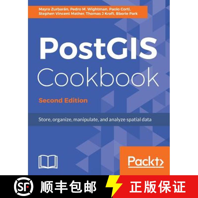 预订 PostGIS Cookbook: Store, organize, manipulate, and analyze spatial data, 2nd Edition [9781788299329]