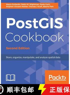 预订 PostGIS Cookbook: Store, organize, manipulate, and analyze spatial data, 2nd Edition [9781788299329]