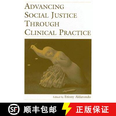 【3-4周达】精装 Advancing Social Justice Through Clinical Practice [9780805855173]