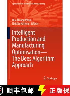 【3-4周达】Intelligent Production and Manufacturing Optimisation--The Bees Algorithm Approach [9783031145391]