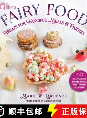 【3-4周达】Fairy Food: Treats for Fanciful Meals & Parties [9781510755949]