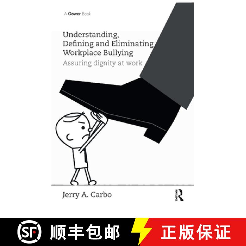 【3-4周达】Understanding, Defining and Eliminating Workplace Bullying: Assuring Dignity at Work [9780367882013]
