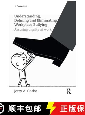 【3-4周达】Understanding, Defining and Eliminating Workplace Bullying: Assuring Dignity at Work [9780367882013]