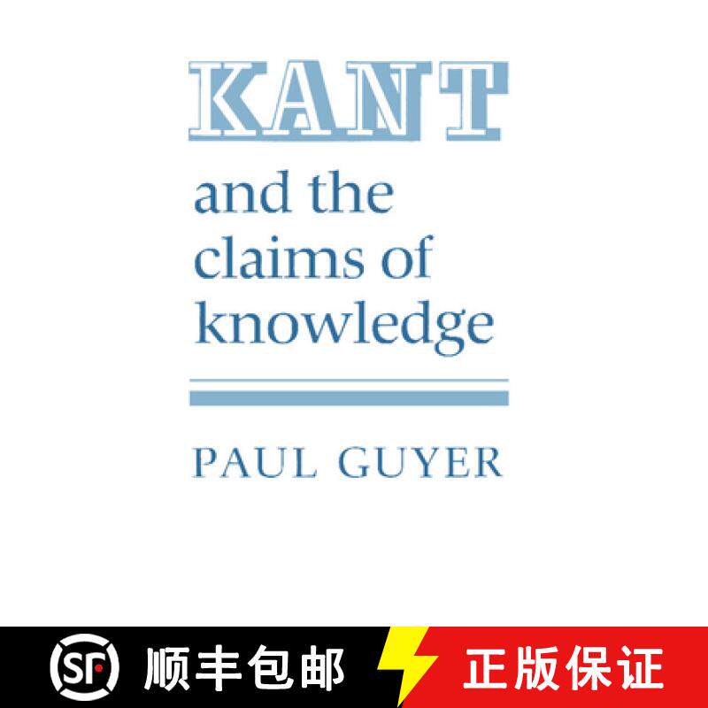预订 Kant and the Claims of Knowledge [9780521337724]