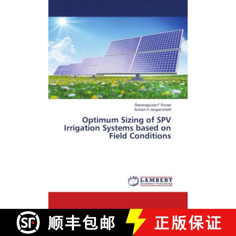 预订 Optimum Sizing of SPV Irrigation Systems based on Field Conditions [9783659762581]