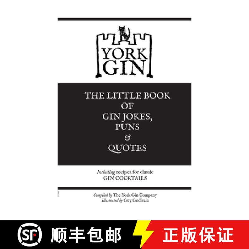 【2-3周达】York Gin: THE LITTLE BOOK OF  GIN JOKES, PUNS & QUOTES: Including recipes for classic GIN ... [9781716554230]