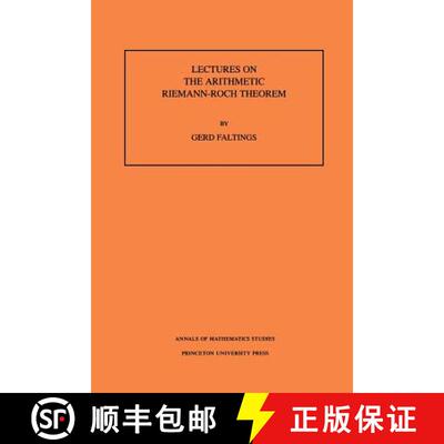 【3-4周达】关于算术黎曼定理的讲座 Lectures on the Arithmetic Riemann-Roch Theorem. (AM-127), Volume 127 [9780691025445]