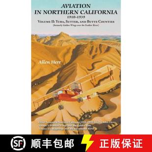 Yuba Counties 1910 Aviation Northern 9781935807469 Butte 预订 1939 California and Volume Sutter