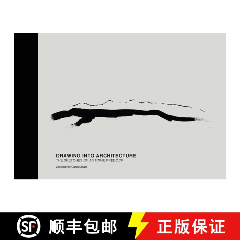 【3-4周达】Drawing Into Architecture: The Sketches of Antoine Predock [9780826357083]