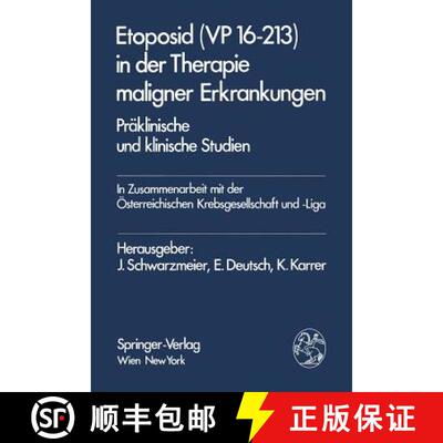 【3-4周达】Etoposid (VP 16-213) in der Therapie maligner Erkrankungen : Präklinische und klinische S... [9783211818015]