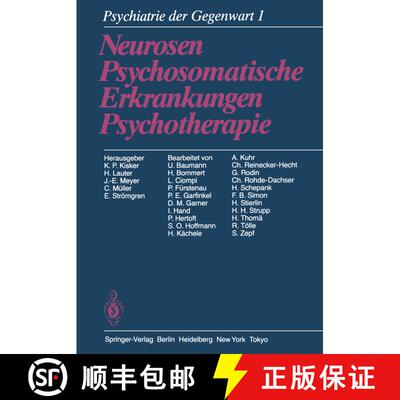 【3-4周达】Psychiatrie der Gegenwart : Band 1: Neurosen, Psychosomatische Erkrankungen, Psychotherapi... [9783642708602]