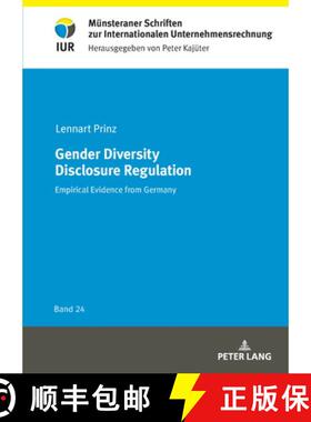 【3-4周达】精装 Gender Diversity Disclosure Regulation: Empirical Evidence from Germany [9783631940891]