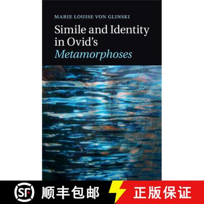 【3-4周达】Simile and Identity in Ovid's Metamorphoses [9781316623596]
