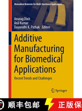 【3-4周达】Additive Manufacturing for Biomedical Applications: Recent Trends and Challenges [9789819754588]
