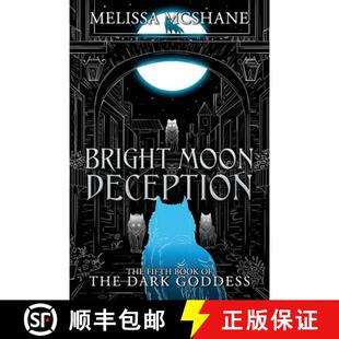 【3-4周达】Bright Moon Deception: The Fifth Book of the Dark Goddess [9781964545097]