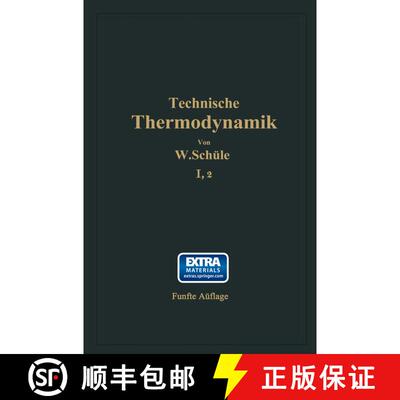 【3-4周达】Technische Thermodynamik: Erster Band Die für den Maschinenbau wichtigsten Lehren nebst t... [9783642982453]