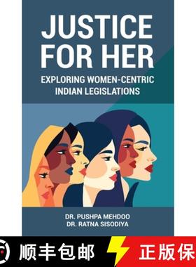 【3-4周达】Justice for Her: Exploring Women Centric Indian Legislations [9789348037282]