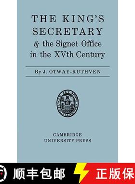 【3-4周达】The King's Secretary and the Signet Office in the XV Century [9780521088459]