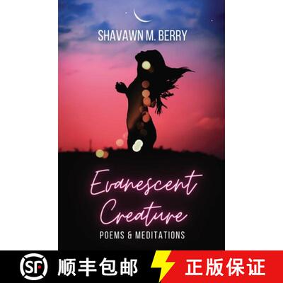 【3-4周达】Evanescent Creature: Poems & Meditations [9781737054580]