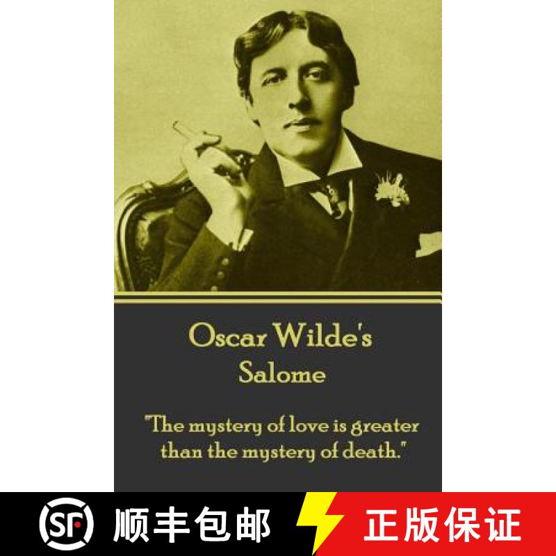【3-4周达】Oscar Wilde - Salome: The mystery of love is greater than the mystery of death. [9781783946648]