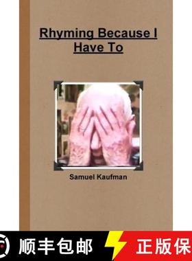 【3-4周达】Rhyming Because I Have To [9781365540004]