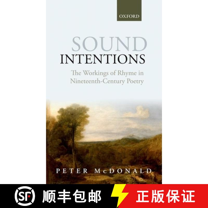 【3-4周达】Sound Intentions: The Workings of Rhyme in Nineteenth-Century Poetry [9780199661190]