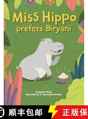 【3-4周达】Miss hippo prefers Biryani: A book about being open to diverse experiences [9781838039424]