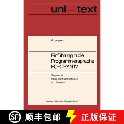 【3-4周达】Einführung in die Programmiersprache FORTRAN IV: Anleitung zum Selbststudium [9783528033071]