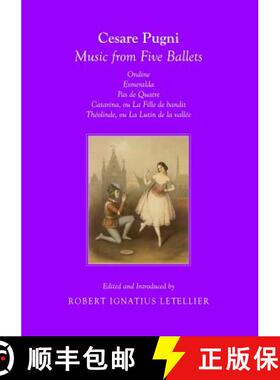预订 Cesare Pugni: Music from Five Ballets Ondine Esmeralda Pas de Quatre Catarina, Ou La Fille Du Ba... [9781443837101]
