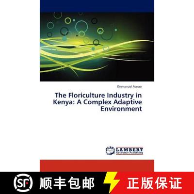 预订 The Floriculture Industry in Kenya: A Complex Adaptive Environment [9783843385909]