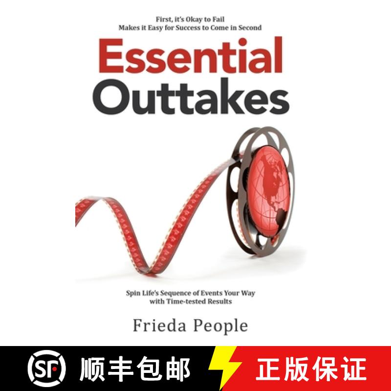 【2-3周达】Essential  Outtakes: Spin Life's Sequence of Events Your Way with Time-Tested Results [9781982260378]