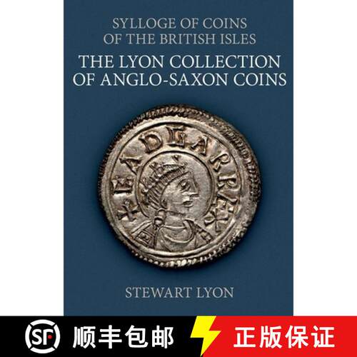 【3-4周达】精装 The Lyon Collection of Anglo-Saxon Coins [9780197266021]