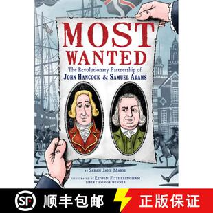【3-4周达】Most Wanted: The Revolutionary Partnership of John Hancock & Samuel Adams [9781368026833]