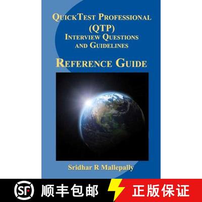 【3-4周达】QuickTest Professional (QTP) Interview Questions and Guidelines: A Quick Reference Guide t... [9780979147906]