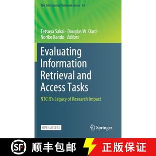 4周达 Retrieval Information Access Legacy Research Evaluating NTCIR Tasks 9789811555534 Impact and