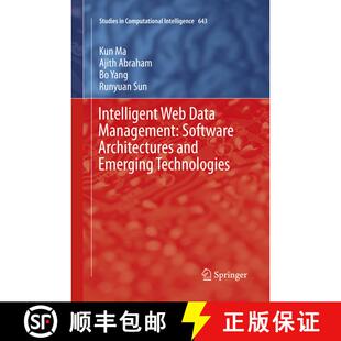 【3-4周达】Intelligent Web Data Management: Software Architectures and Emerging Technologies: Softwar... [9783319807454]
