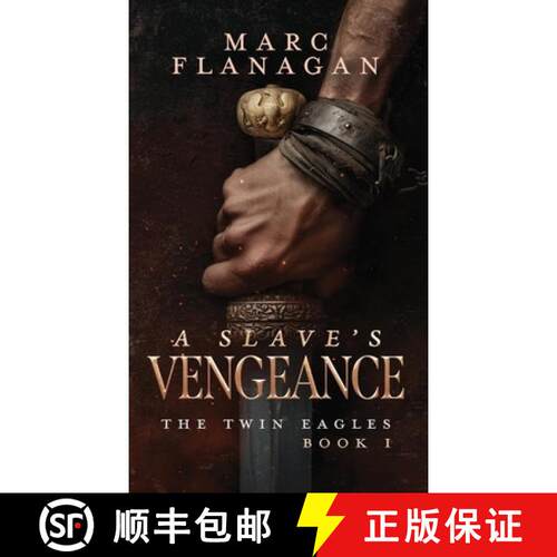 【3-4周达】精装 A Slave's Vengeance: The Twin Eagles, Book 1 [9781919410623]