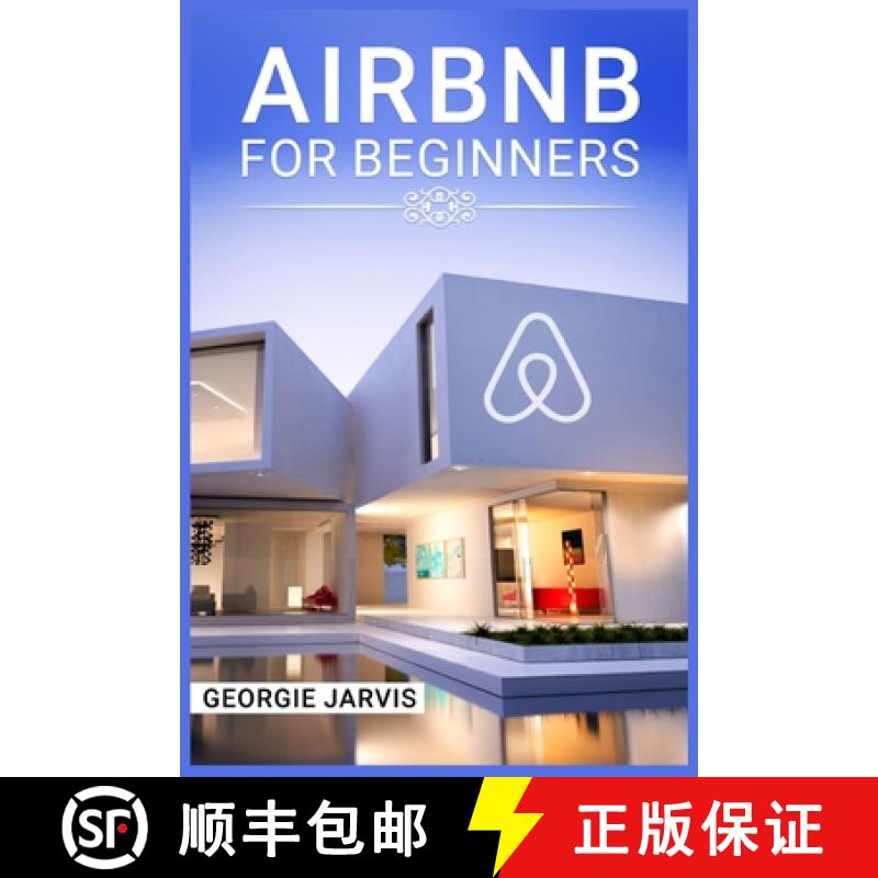 【3-4周达】Airbnb for Beginners: Tips for Maximizing Airbnb Occupancy and Remotely Managing Your Shor... [9783988319876]