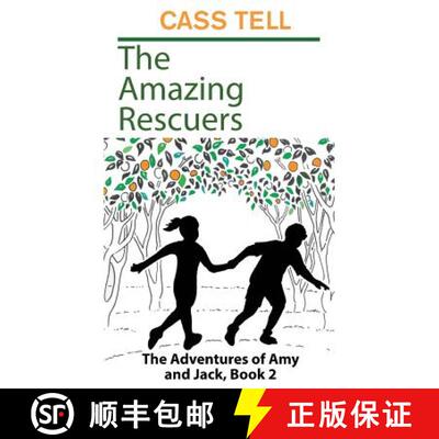 【3-4周达】The Amazing Rescuers: The Adventures of Amy and Jack, Book 2 [9781938367335]