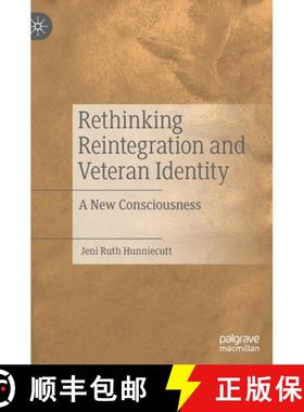 【3-4周达】Rethinking Reintegration and Veteran Identity : A New Consciousness [9783030937539]