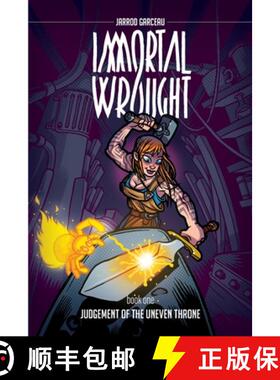 【3-4周达】Immortal Wrought: Judgement of the Uneven Throne [9798988587415]