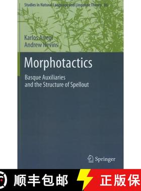 【3-4周达】Morphotactics : Basque Auxiliaries and the Structure of Spellout [9789400738881]