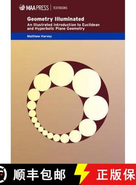 【3-4周达】Geometry Illuminated: An Illustrated Introduction to Euclidean and Hyperbolic Plane Geomet... [9781939512116]