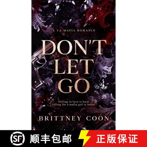 【3-4周达】Don't Let Go: A YA Mafia Romance [9798993155715]