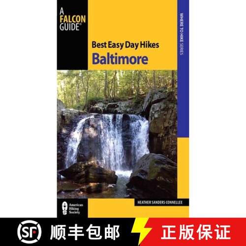 【3-4周达】Best Easy Day Hikes Baltimore, First Edition (1st Edition) [9780762769902]