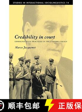 【3-4周达】Credibility in Court: Communicative Practices in the Camorra Trials - Credibility in Court... [9780521121286]