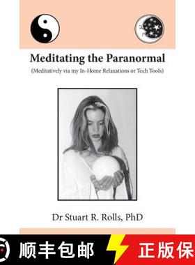 【3-4周达】Meditating the Paranormal: Meditatively via my In-Home Relaxations or Tech Tools [9781925219098]